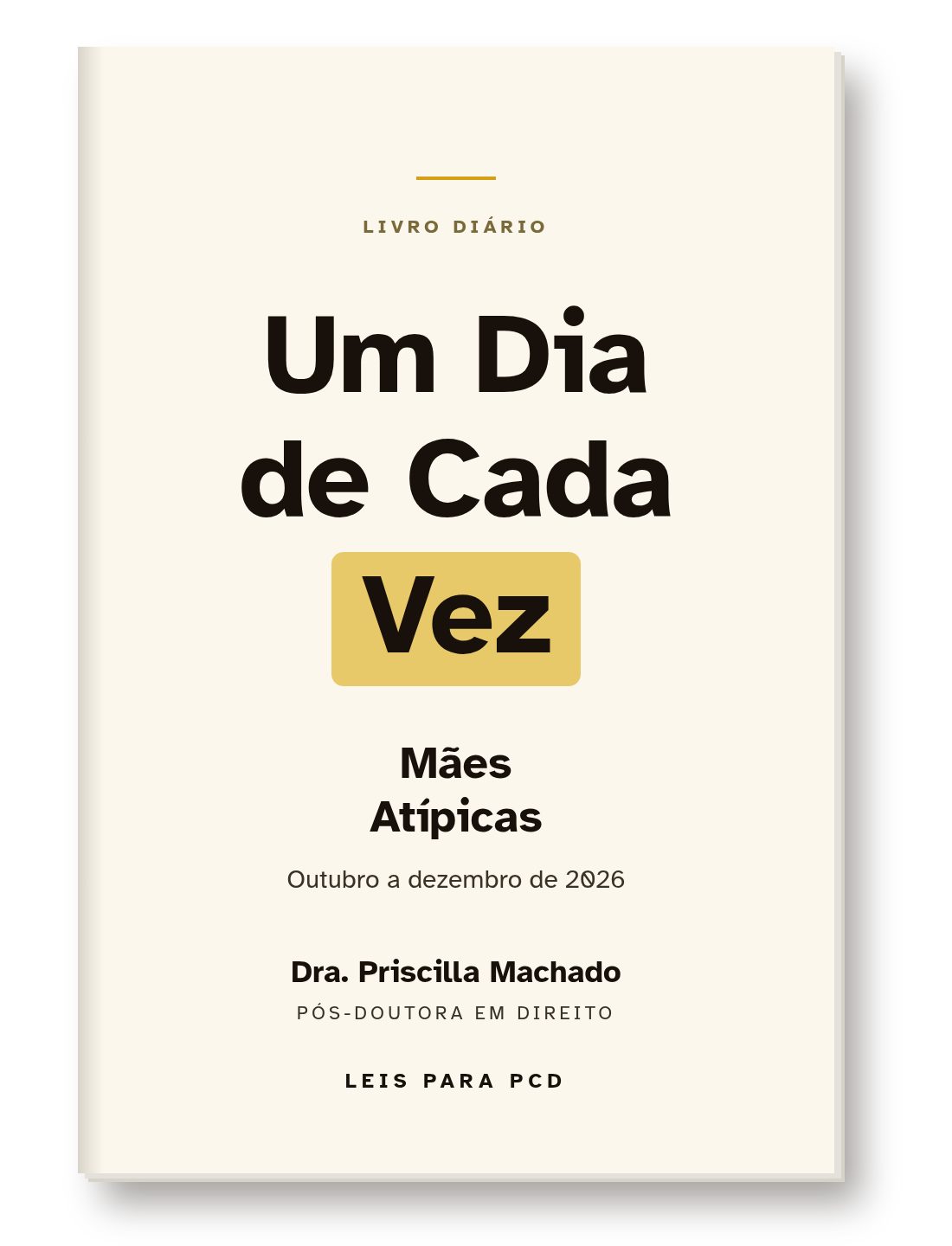Capa do livro Um Dia de Cada Vez, edição Mães Atípicas